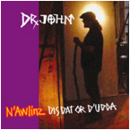 N'Awlinz: Dis, Dat or D'Utha